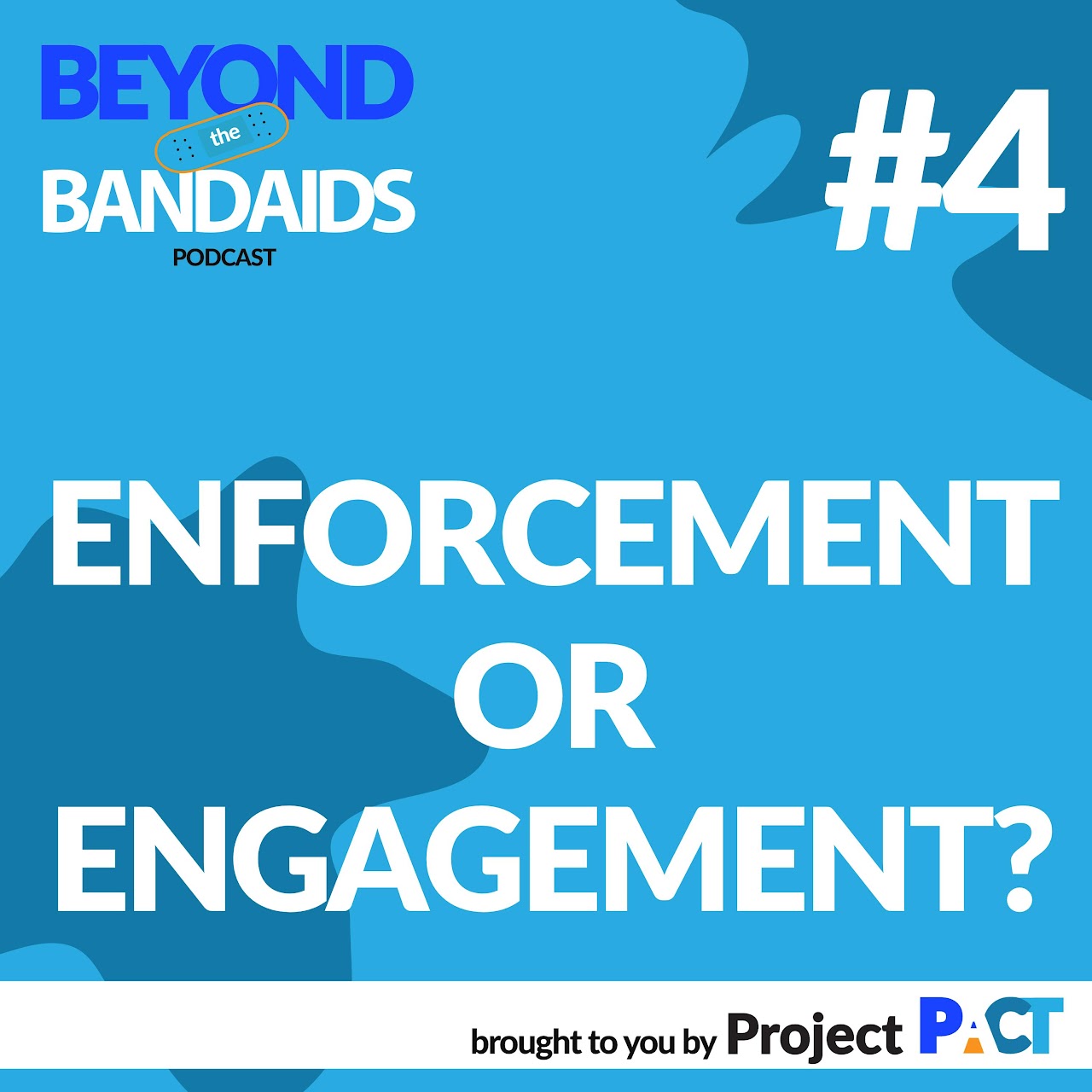 episode 4 beyond the bandaids