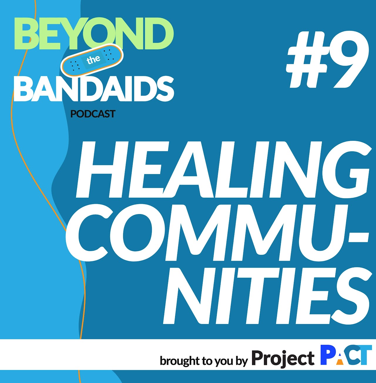 episode 4 beyond the bandaids