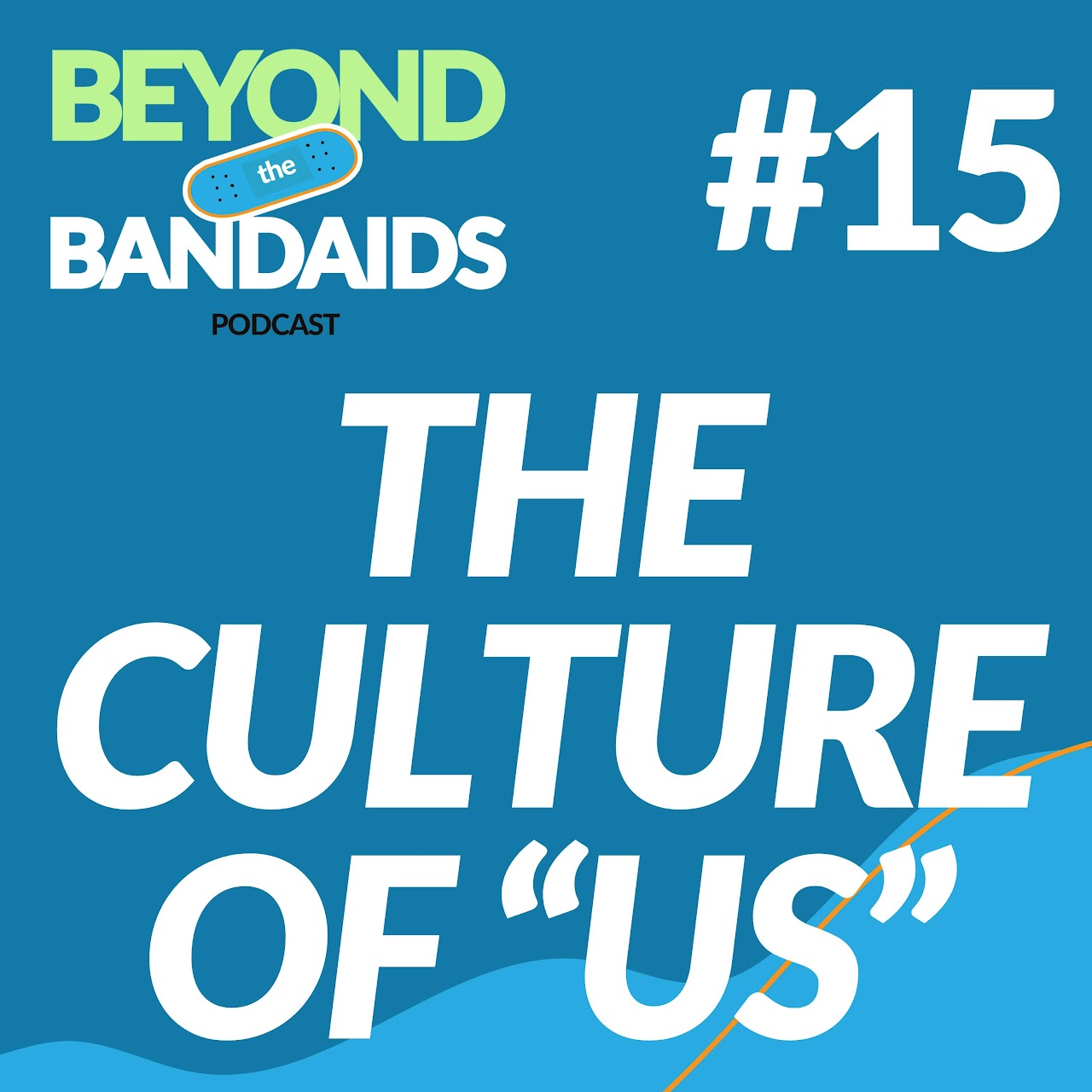 episode 14 beyond the bandaids